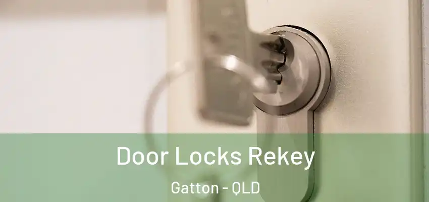 Door Locks Rekey Gatton - QLD