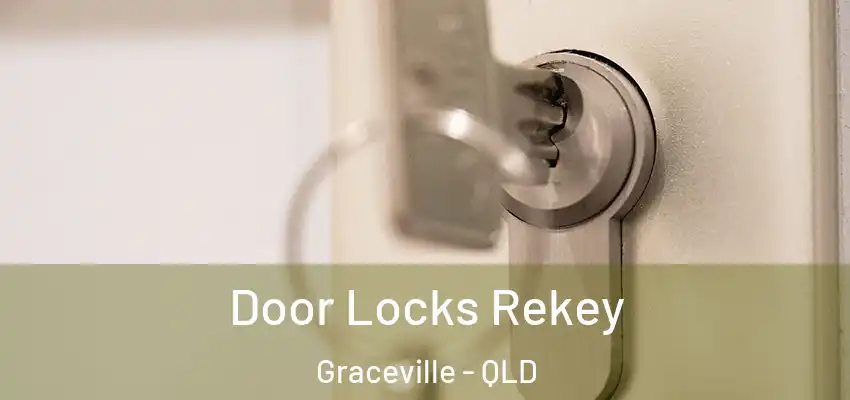 Door Locks Rekey Graceville - QLD
