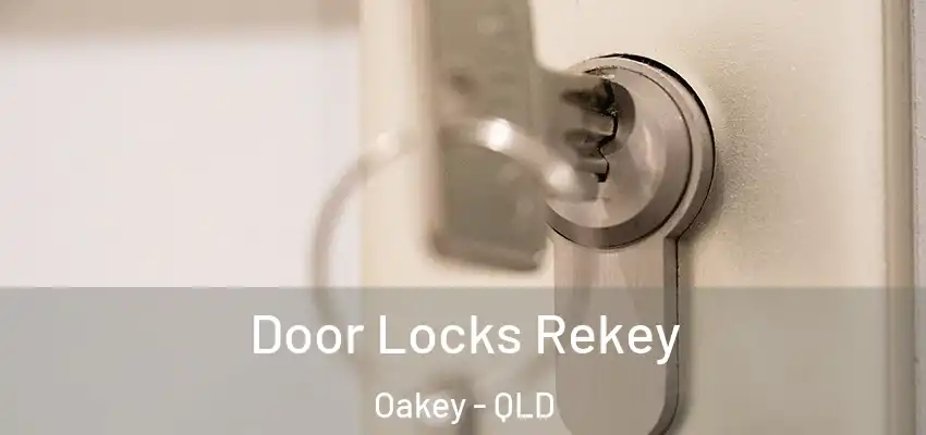  Door Locks Rekey Oakey - QLD