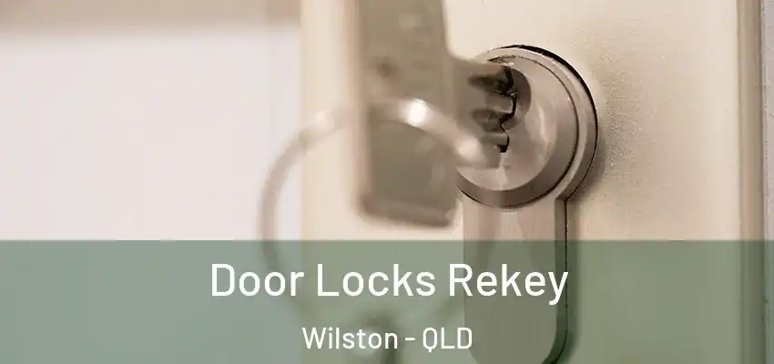  Door Locks Rekey Wilston - QLD