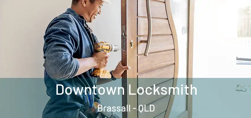 Downtown Locksmith Brassall - QLD