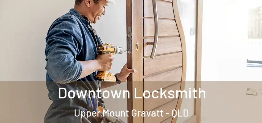  Downtown Locksmith Upper Mount Gravatt - QLD
