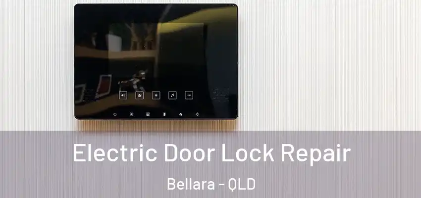 Electric Door Lock Repair Bellara - QLD