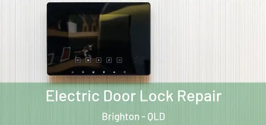 Electric Door Lock Repair Brighton - QLD
