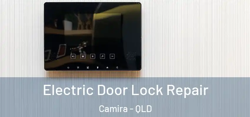 Electric Door Lock Repair Camira - QLD