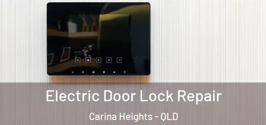 Electric Door Lock Repair Carina Heights - QLD