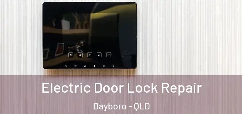 Electric Door Lock Repair Dayboro - QLD