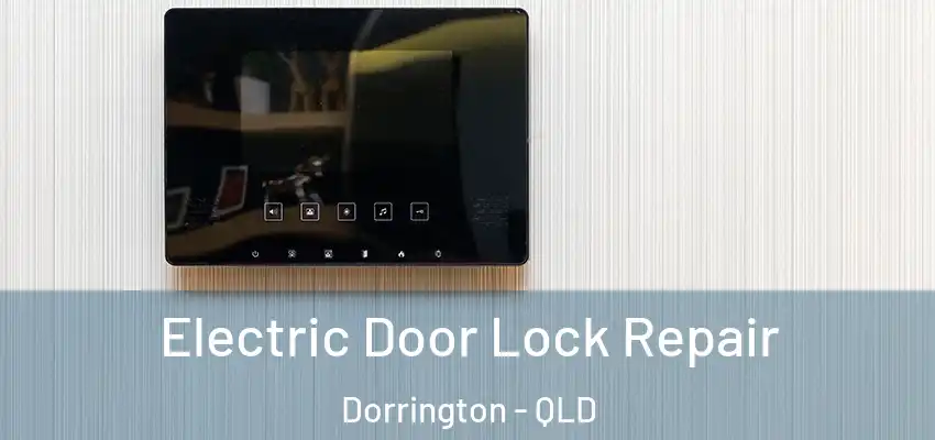 Electric Door Lock Repair Dorrington - QLD