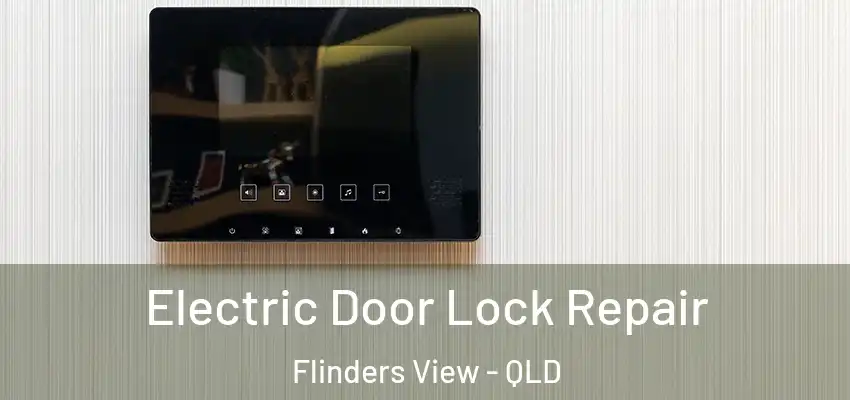 Electric Door Lock Repair Flinders View - QLD