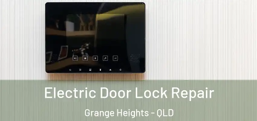 Electric Door Lock Repair Grange Heights - QLD