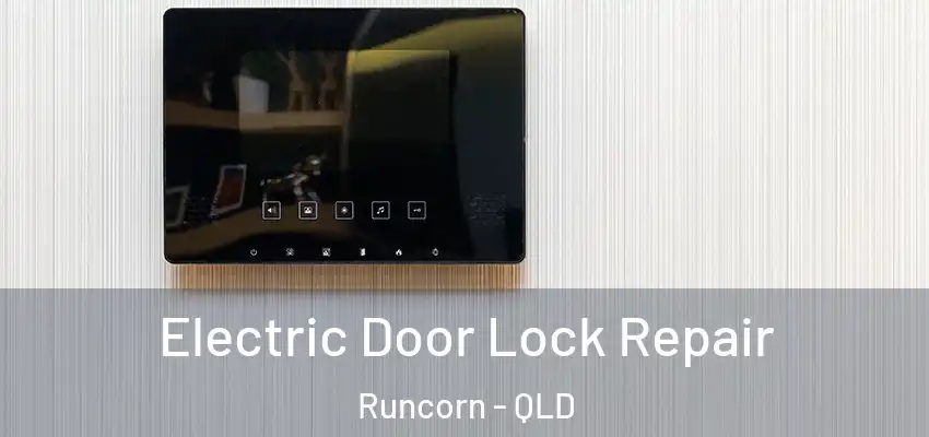  Electric Door Lock Repair Runcorn - QLD