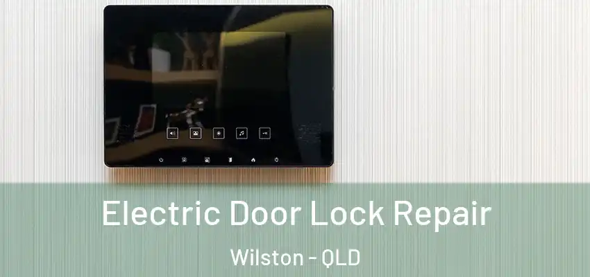  Electric Door Lock Repair Wilston - QLD