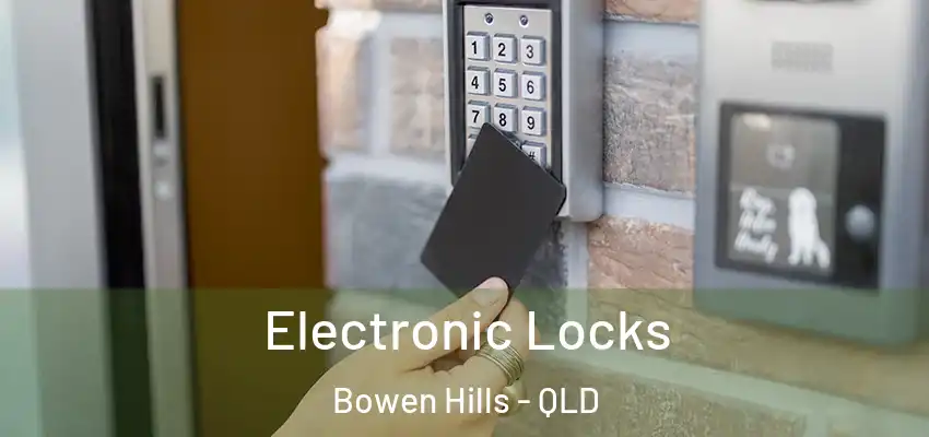 Electronic Locks Bowen Hills - QLD