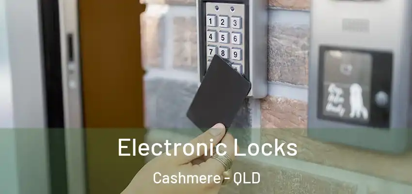 Electronic Locks Cashmere - QLD