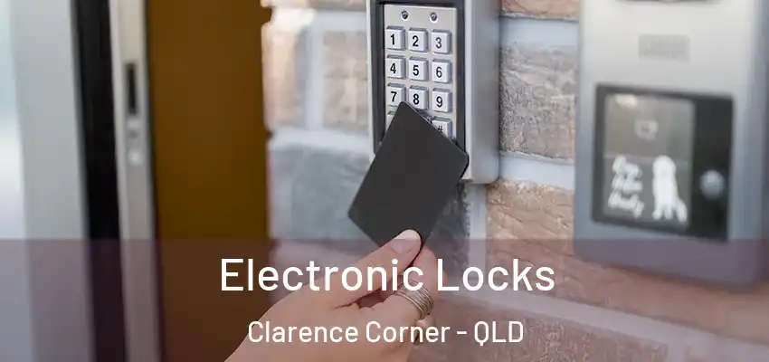 Electronic Locks Clarence Corner - QLD