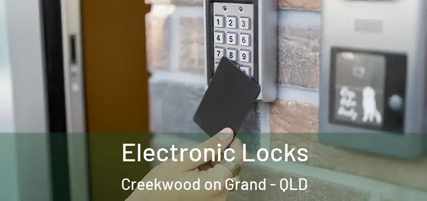 Electronic Locks Creekwood on Grand - QLD