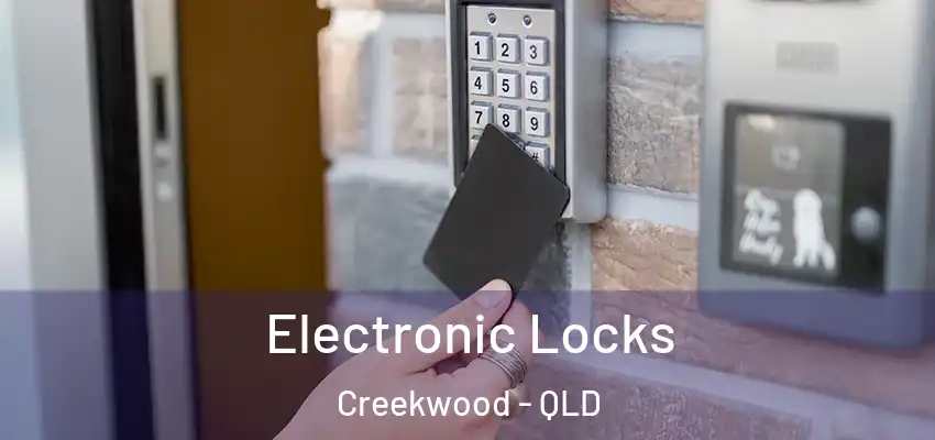 Electronic Locks Creekwood - QLD
