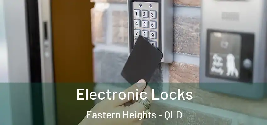Electronic Locks Eastern Heights - QLD