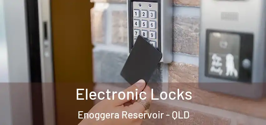 Electronic Locks Enoggera Reservoir - QLD