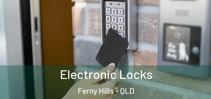 Electronic Locks Ferny Hills - QLD