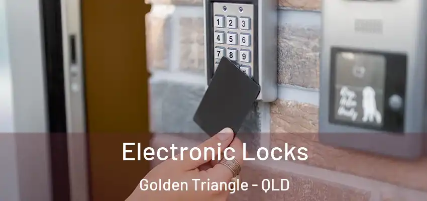 Electronic Locks Golden Triangle - QLD