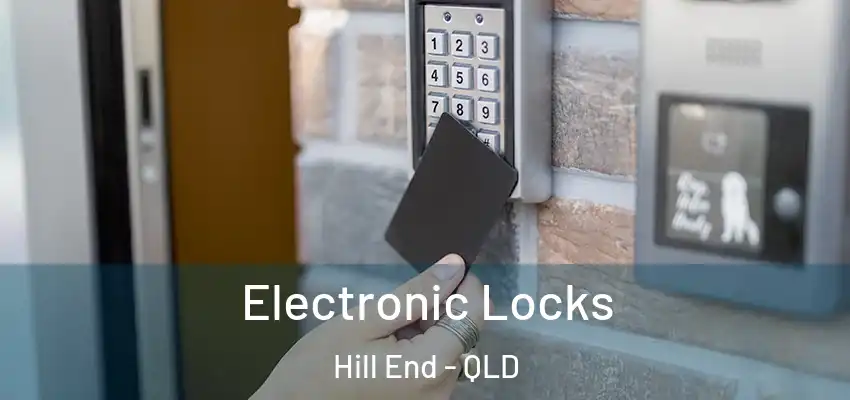Electronic Locks Hill End - QLD