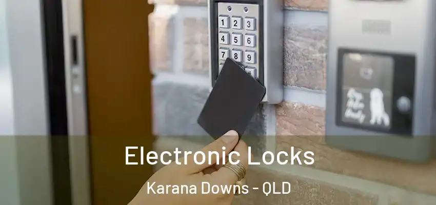 Electronic Locks Karana Downs - QLD