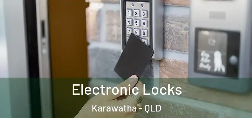 Electronic Locks Karawatha - QLD