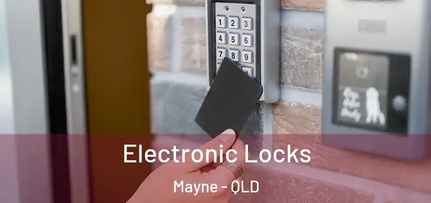  Electronic Locks Mayne - QLD