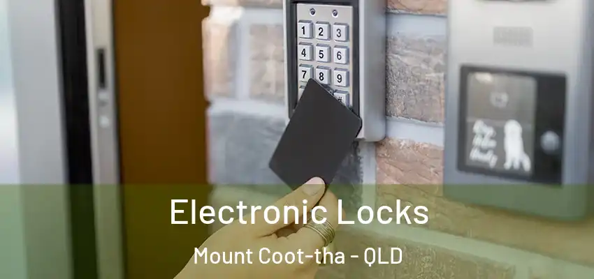  Electronic Locks Mount Coot-tha - QLD