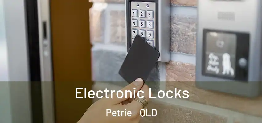  Electronic Locks Petrie - QLD