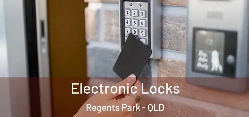  Electronic Locks Regents Park - QLD