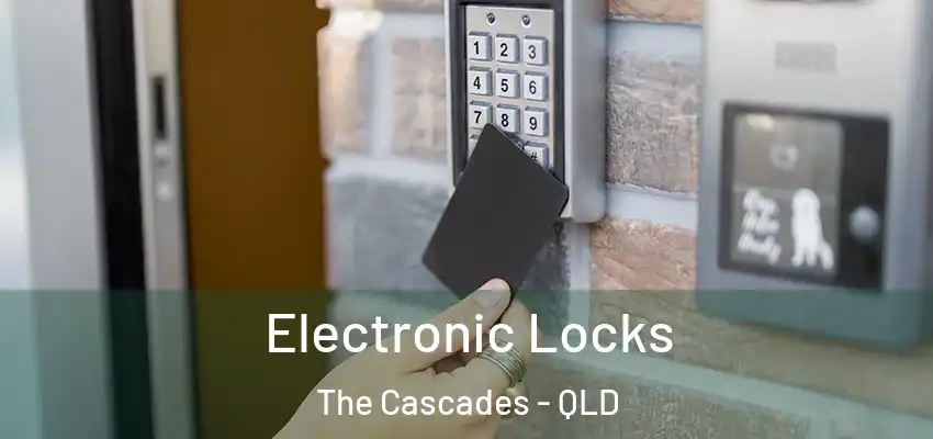  Electronic Locks The Cascades - QLD
