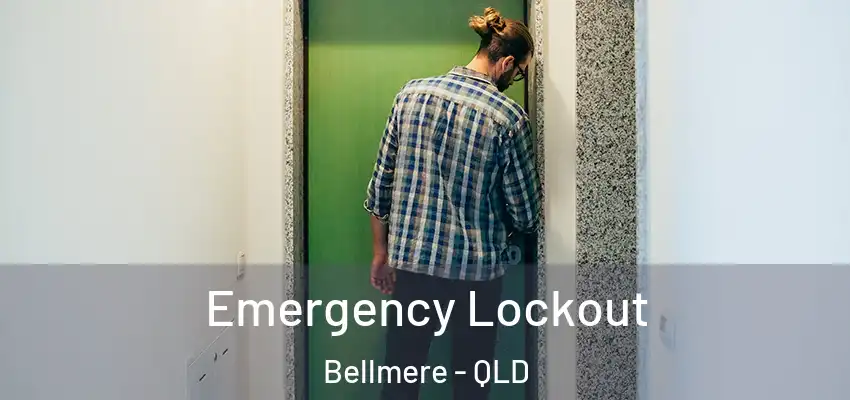Emergency Lockout Bellmere - QLD