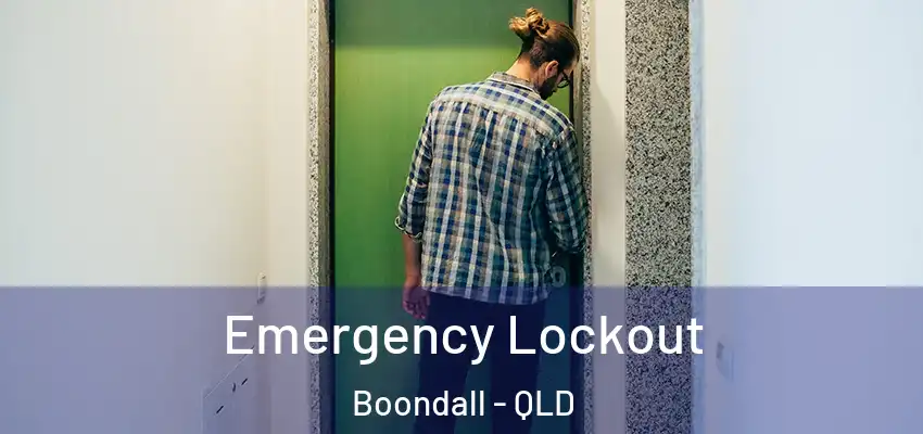 Emergency Lockout Boondall - QLD