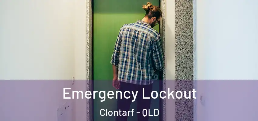 Emergency Lockout Clontarf - QLD