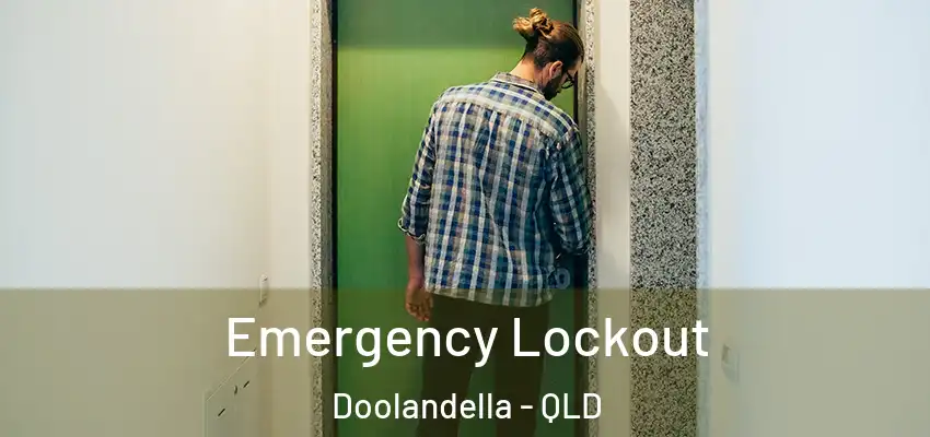 Emergency Lockout Doolandella - QLD