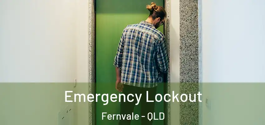 Emergency Lockout Fernvale - QLD