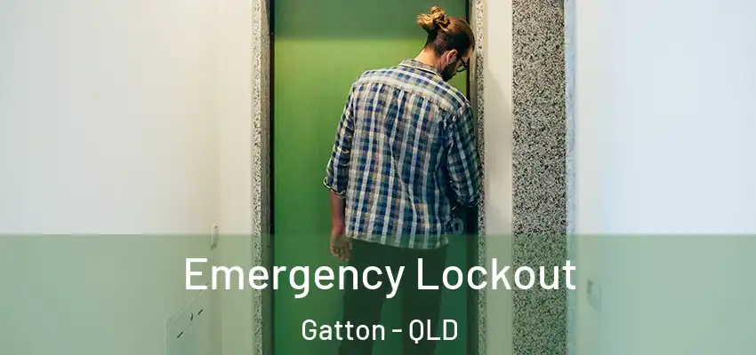 Emergency Lockout Gatton - QLD