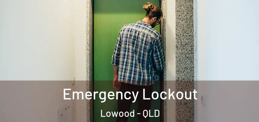  Emergency Lockout Lowood - QLD