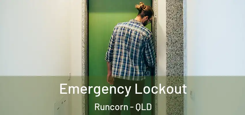  Emergency Lockout Runcorn - QLD