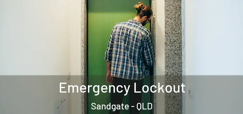  Emergency Lockout Sandgate - QLD