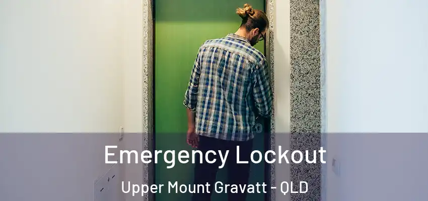  Emergency Lockout Upper Mount Gravatt - QLD