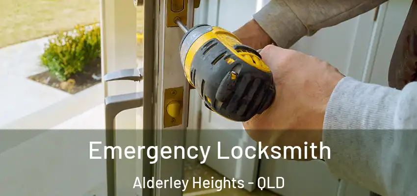 Emergency Locksmith Alderley Heights - QLD