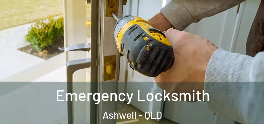  Emergency Locksmith Ashwell - QLD