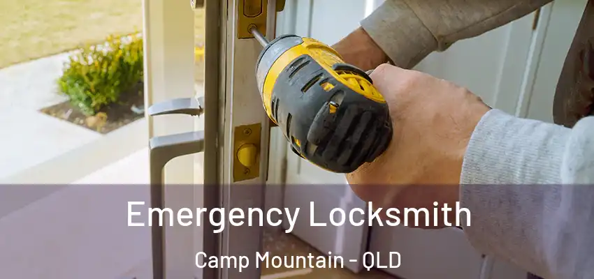 Emergency Locksmith Camp Mountain - QLD