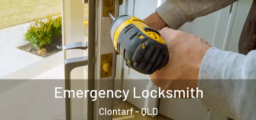 Emergency Locksmith Clontarf - QLD