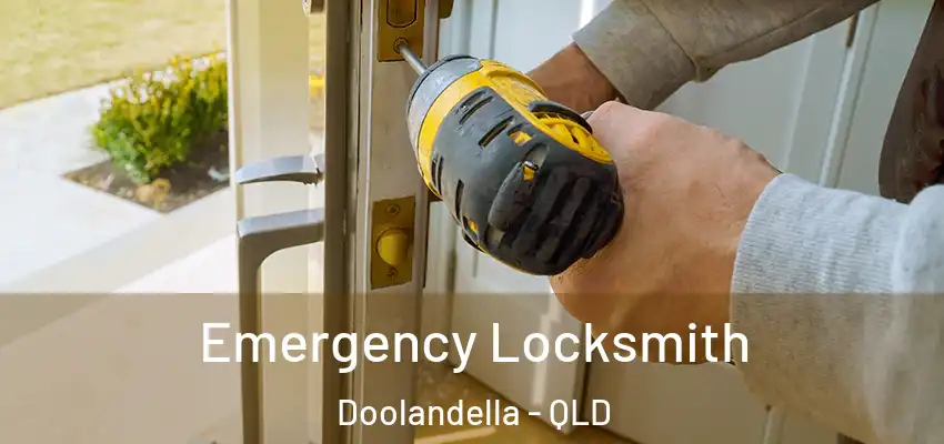 Emergency Locksmith Doolandella - QLD