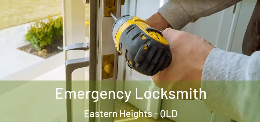 Emergency Locksmith Eastern Heights - QLD