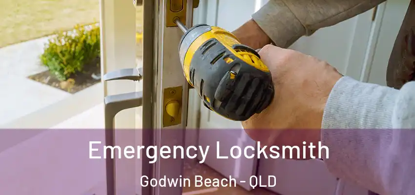  Emergency Locksmith Godwin Beach - QLD